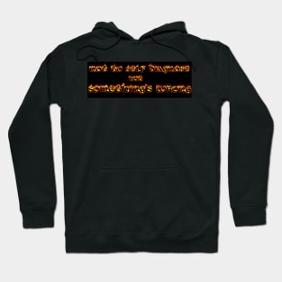 Not To Self Diagnose But Bumper Sticker Hoodie